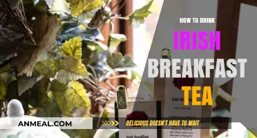 Mastering the Art of Brewing and Sipping Irish Breakfast Tea
