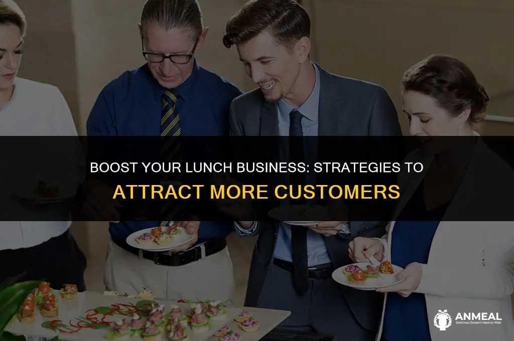 how to drive lunch business