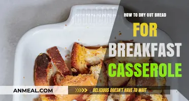 Perfectly Crisp: Drying Bread for Your Breakfast Casserole