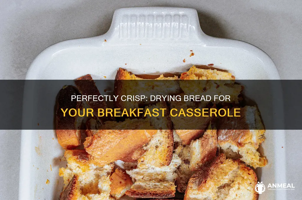 how to dry out bread for breakfast casserole