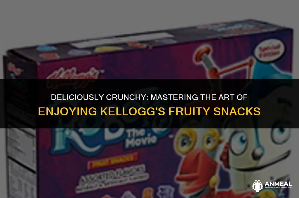 how to eat kelloggs fruity snacks