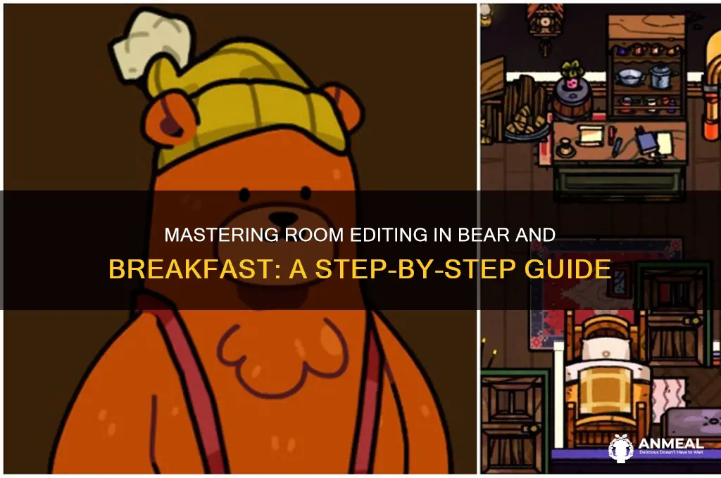 how to edit a room in bear and breakfast