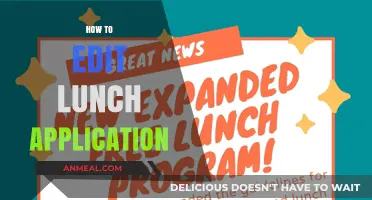 Mastering the Art of Editing Your Lunch Application: A Step-by-Step Guide