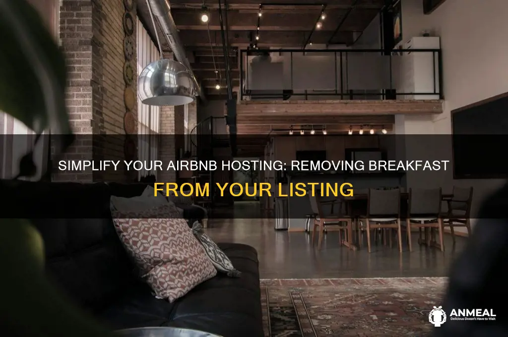 how to eliminate the breakfast from my air bnb listing