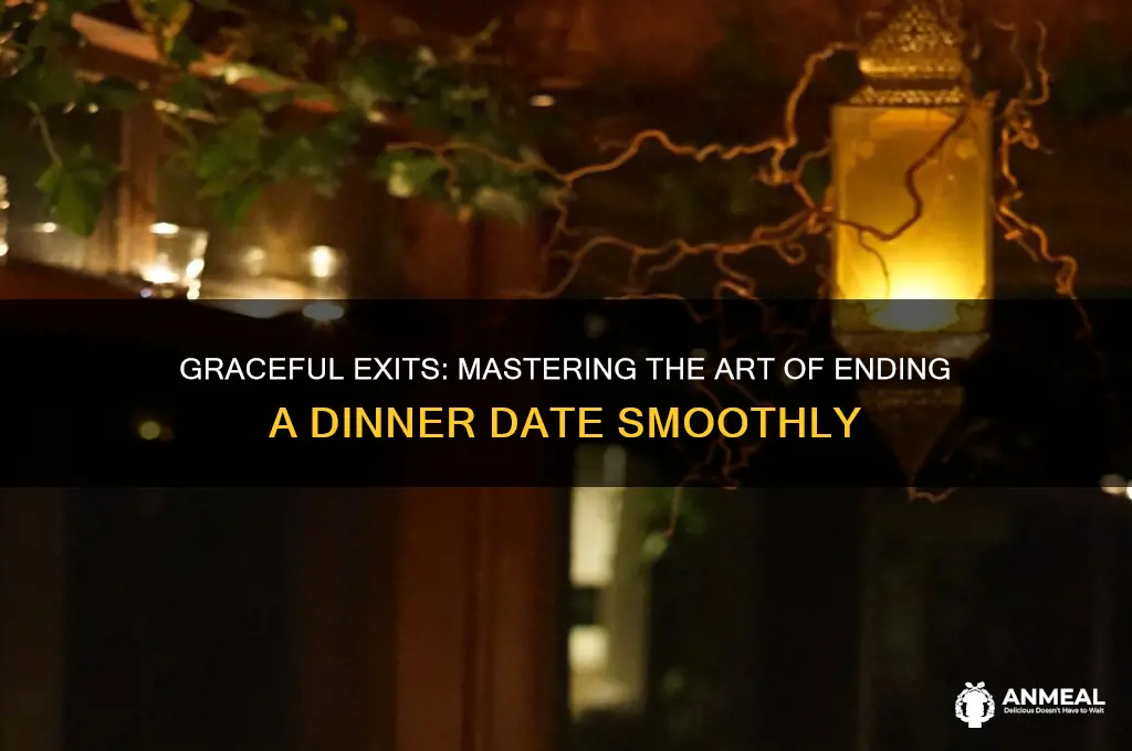 how to end a dinner date