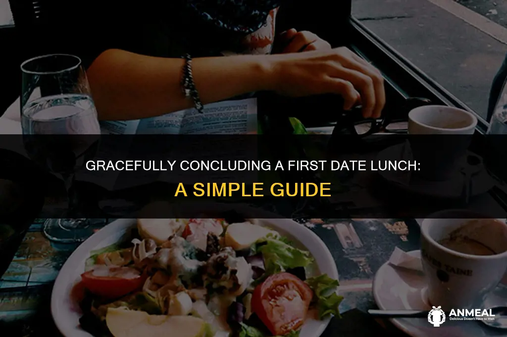 how to end a first date lunch