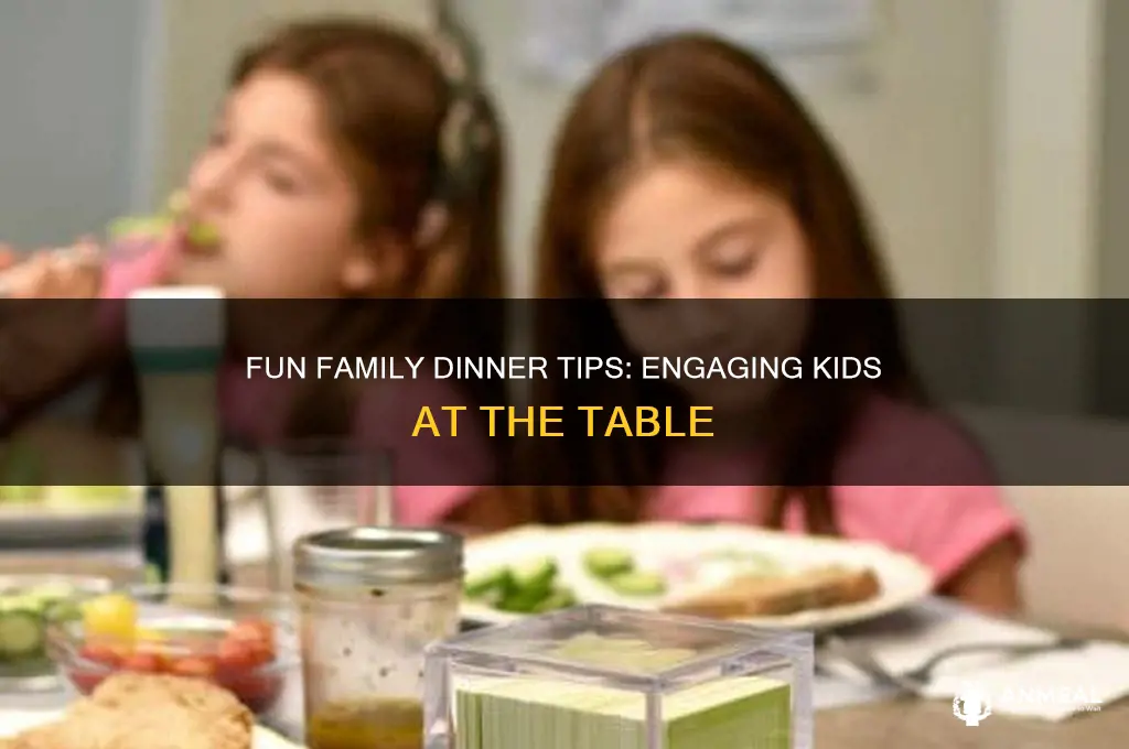 how to engage kids at dinner table