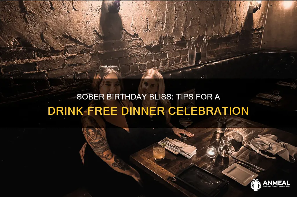how to enjoy a birthday dinner without drinking