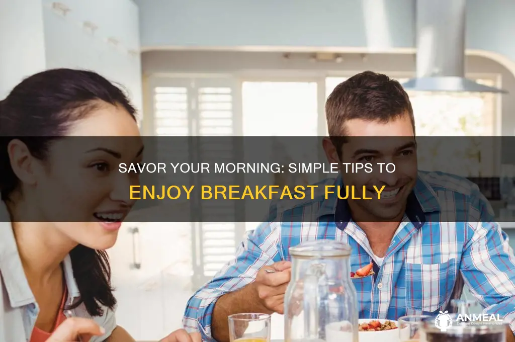 how to enjoy breakfast