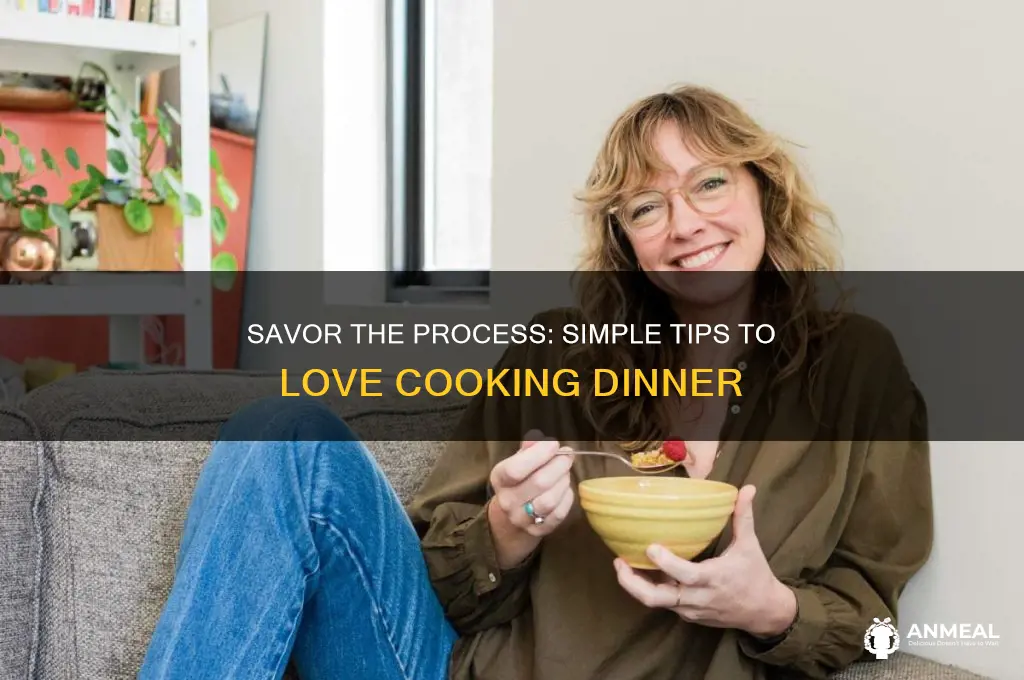how to enjoy making dinner