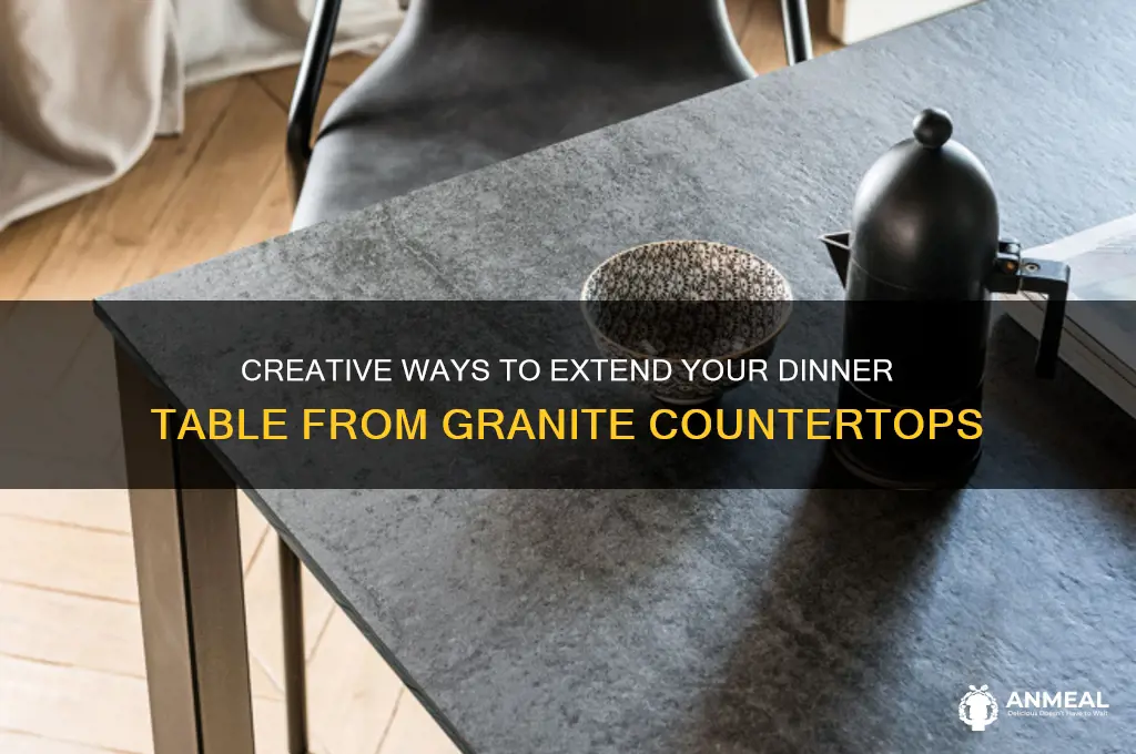 how to extend dinner table from granite counter top