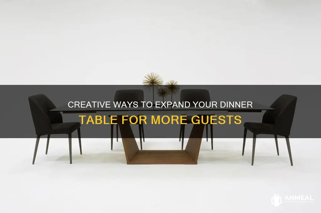 how to extend your dinner table