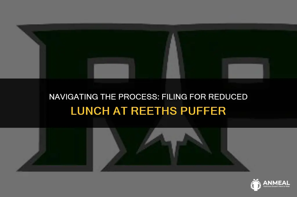 how to file for reduced lunch for reeths puffer