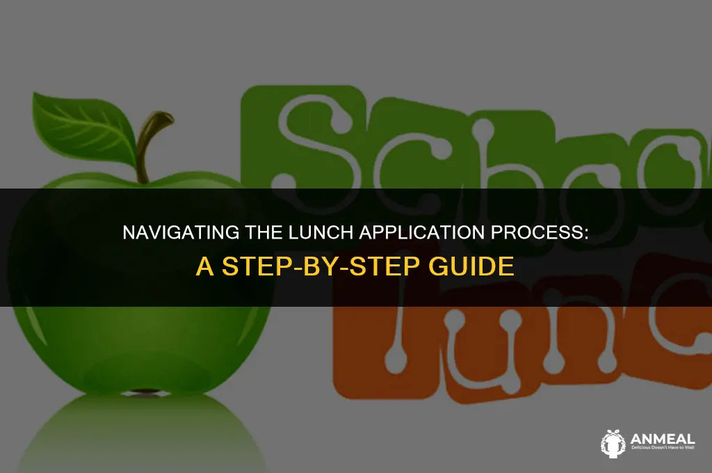 how to fill out a lunch application