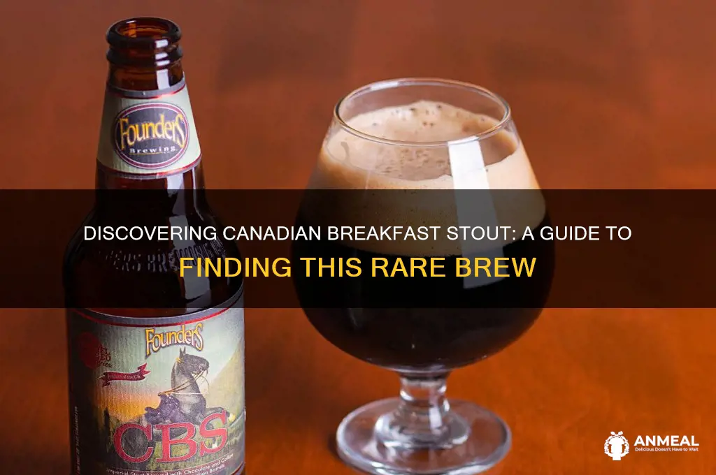 how to find canadian breakfast stout