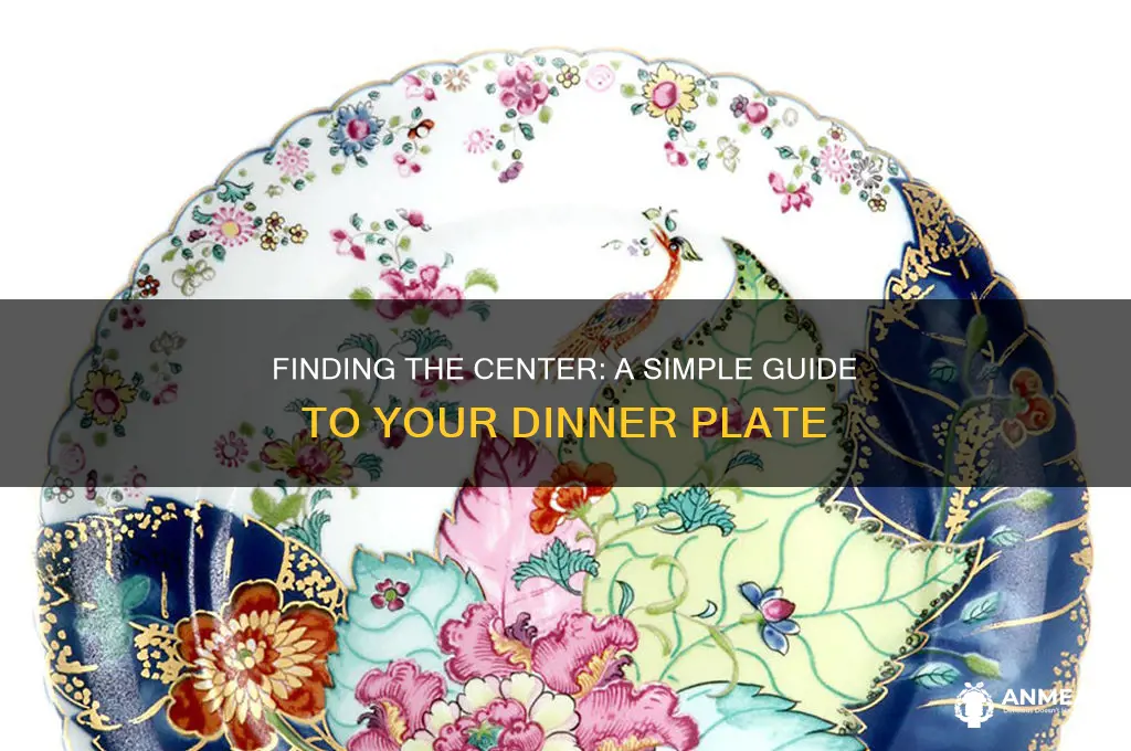 how to find the centre of a dinner plate