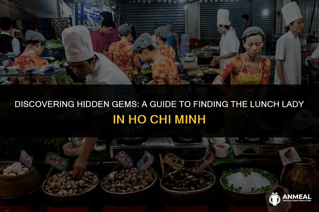 how to find the lunch lady ho chi minh