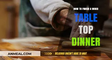Mastering the Art of Finishing a Wood Table Top for Dinner
