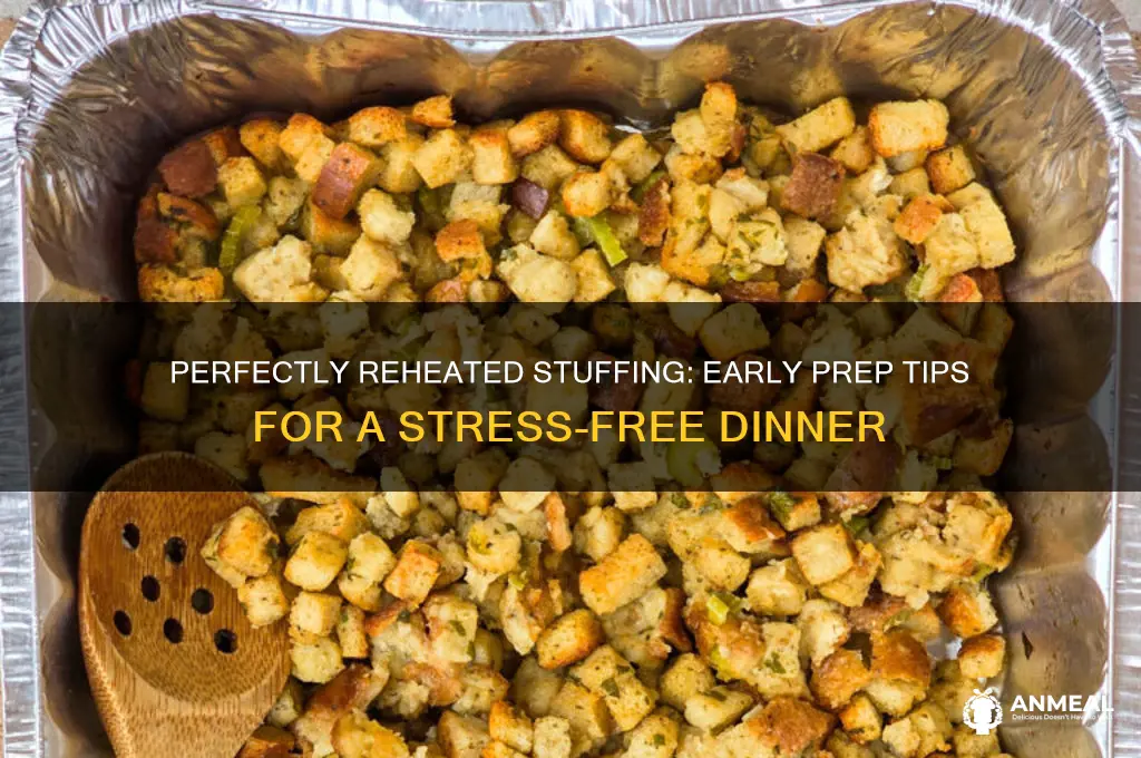 how to fix stuffing early and reheat for dinner