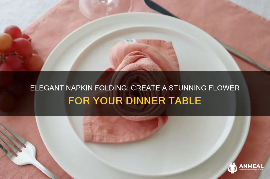 how to fold a dinner napkin into a flower