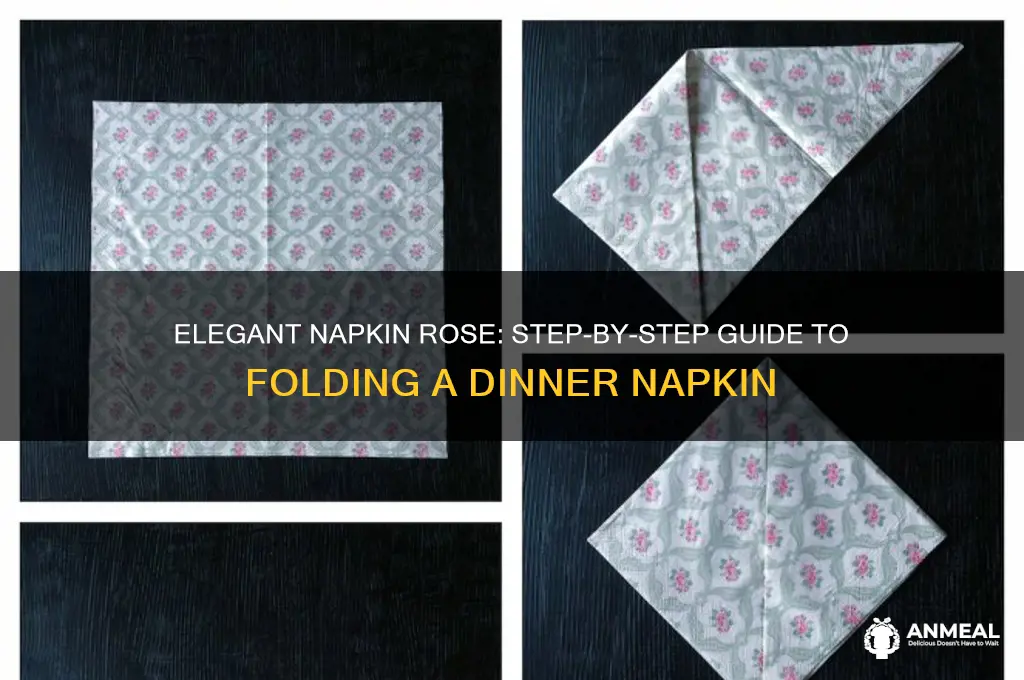 how to fold a dinner napkin into a rose