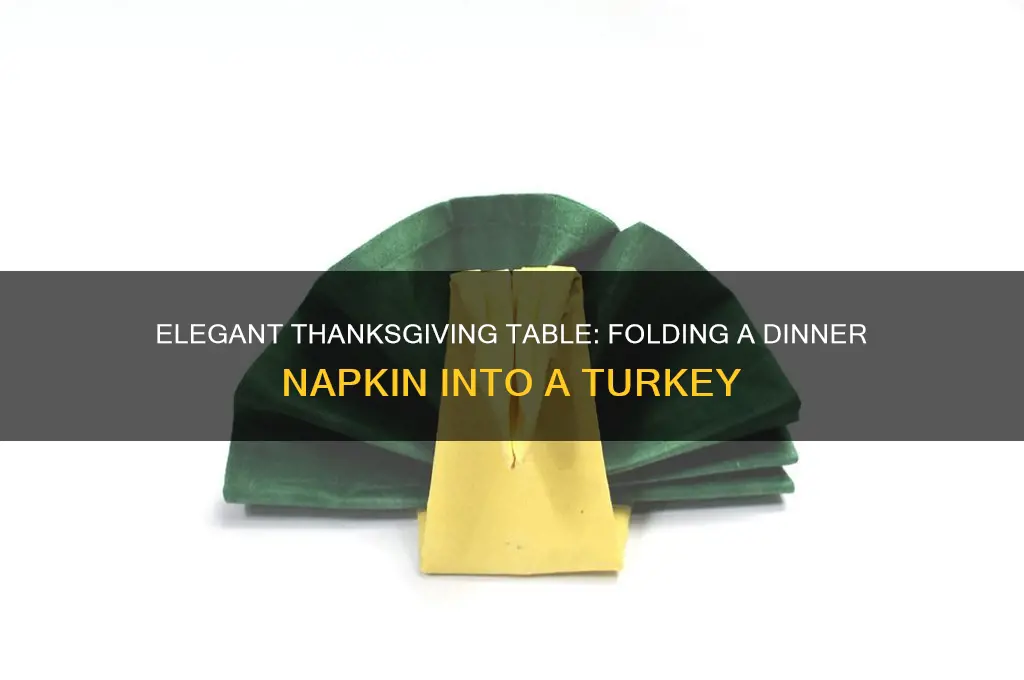 how to fold a dinner napkin into a turkey