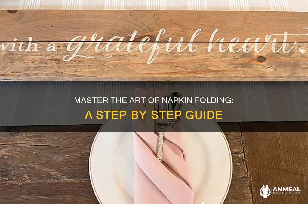 how to fold a dinner napkin step by step