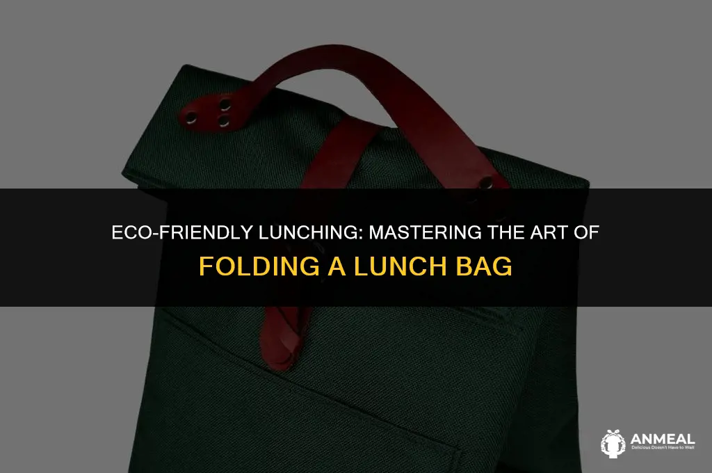 how to fold a lunch bag