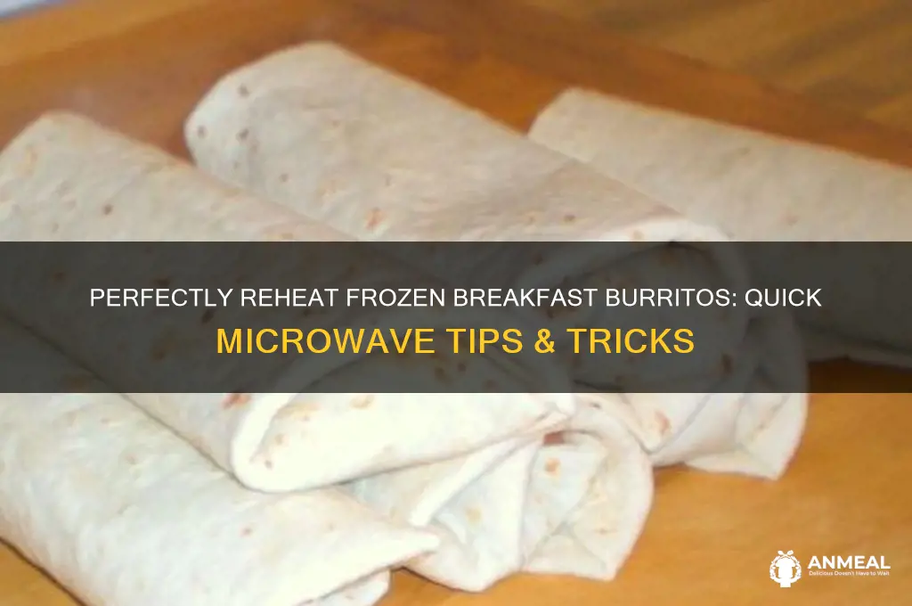 how to freeze a breakfast burrito and reheat in microwave