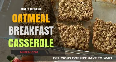 Easy Freezing Tips for Your Oatmeal Breakfast Casserole Recipe