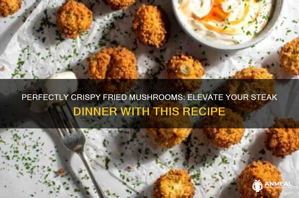 how to fry mushrooms for steak dinner