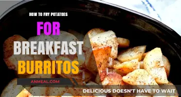 Perfectly Crispy Breakfast Burrito Potatoes: Master the Art of Frying