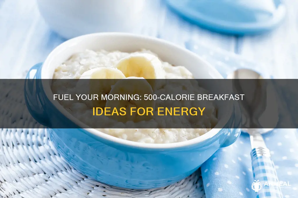 how to get 500 calories for breakfast