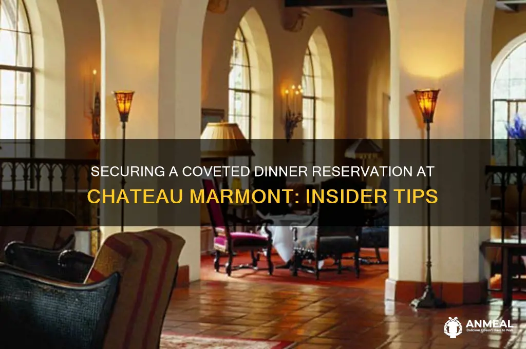how to get a dinner reservation at chateau marmont