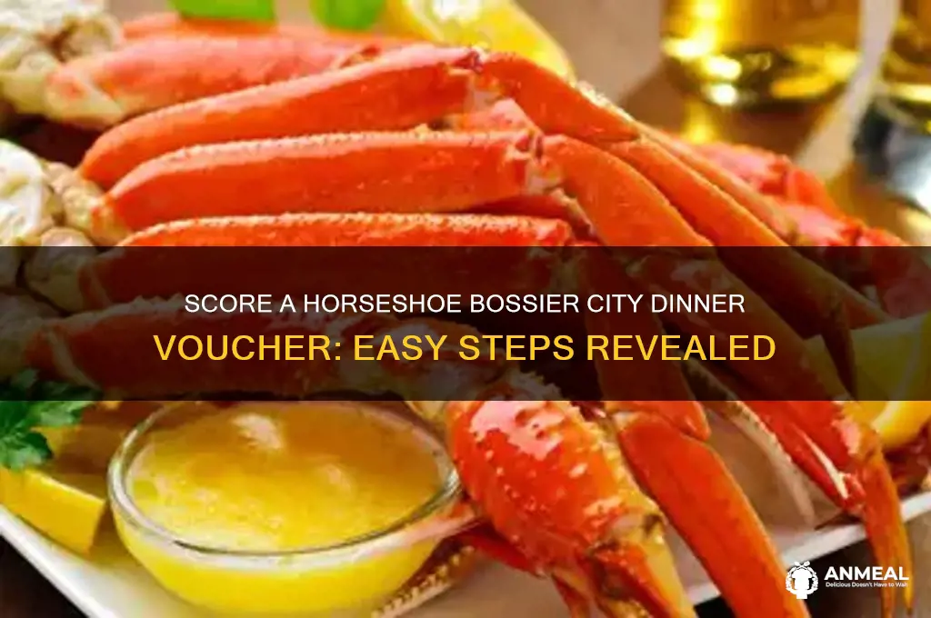 how to get a dinner valcher for horseshoe bossier city
