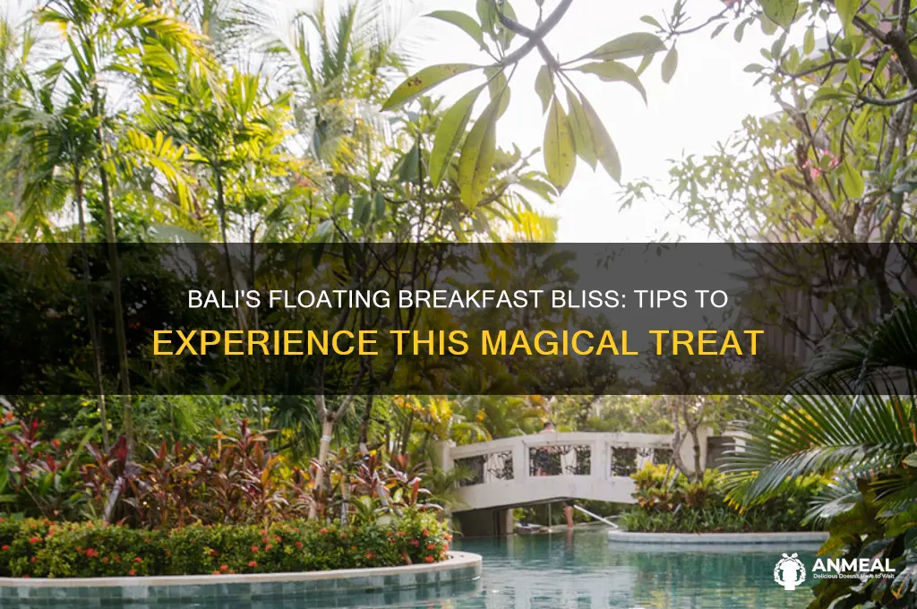 how to get a floating breakfast bali