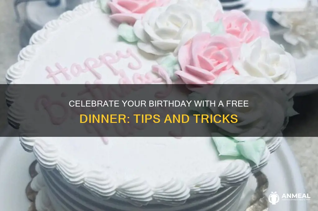 how to get a free birthday dinner