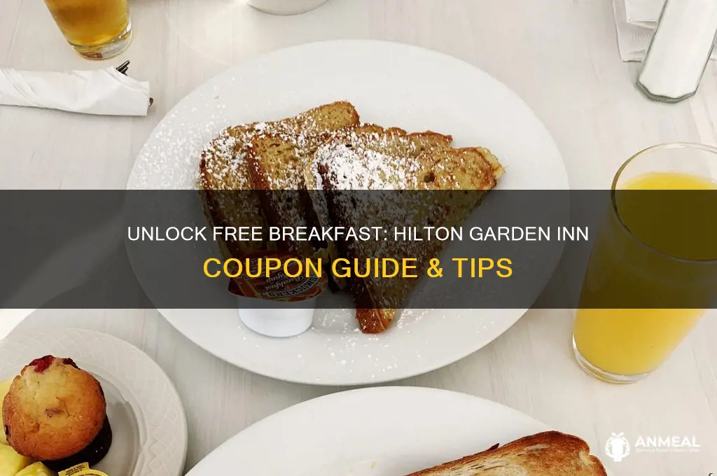 how to get a hilton inn garden breakfast coupon
