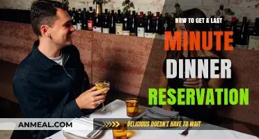 Last-Minute Dinner Reservations: Tips to Secure a Table Tonight