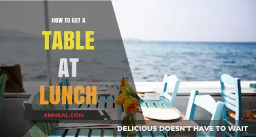 Securing Your Spot: A Guide to Getting a Table at Lunchtime