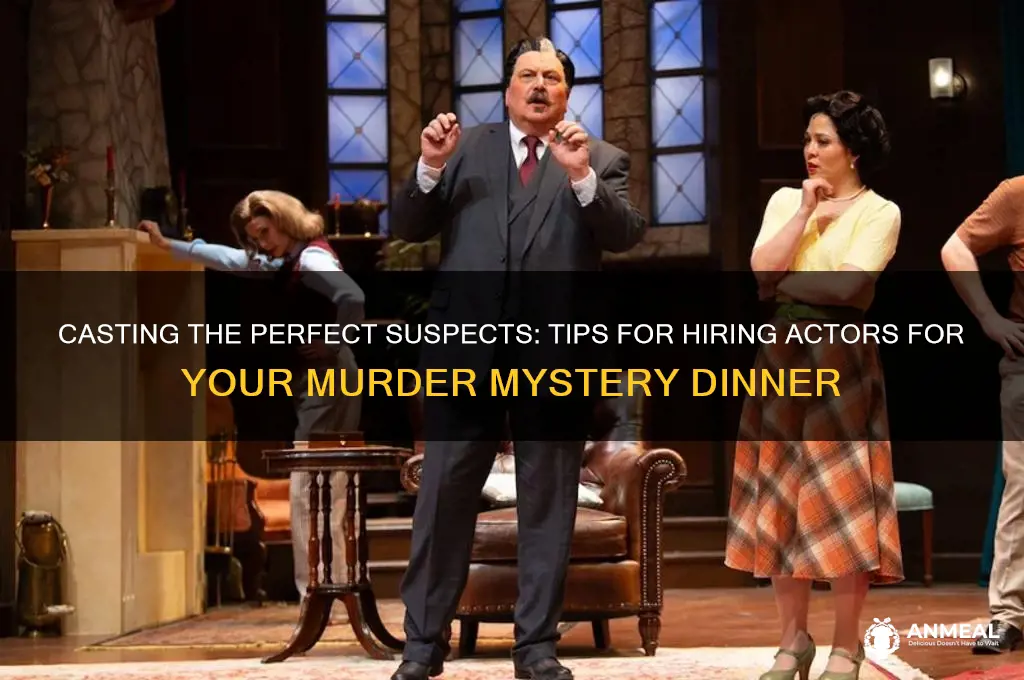 how to get actors for a murder mystery dinner