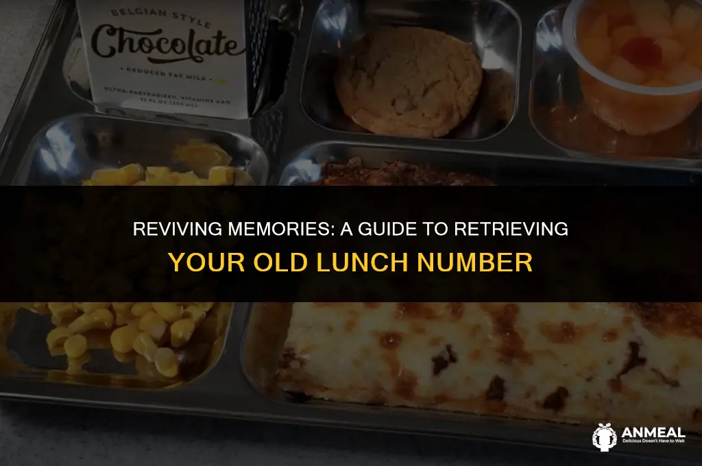 how to get an old lunch number