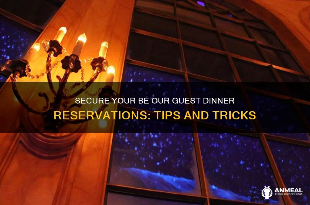how to get be our guest dinner reservations