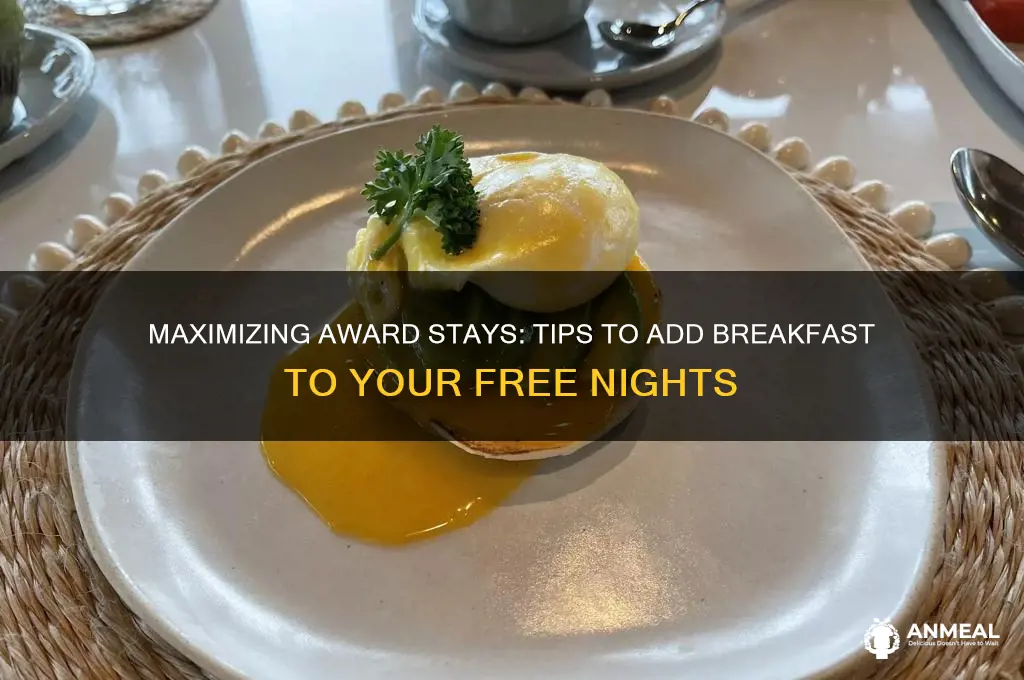 how to get breakfast added on for award nights
