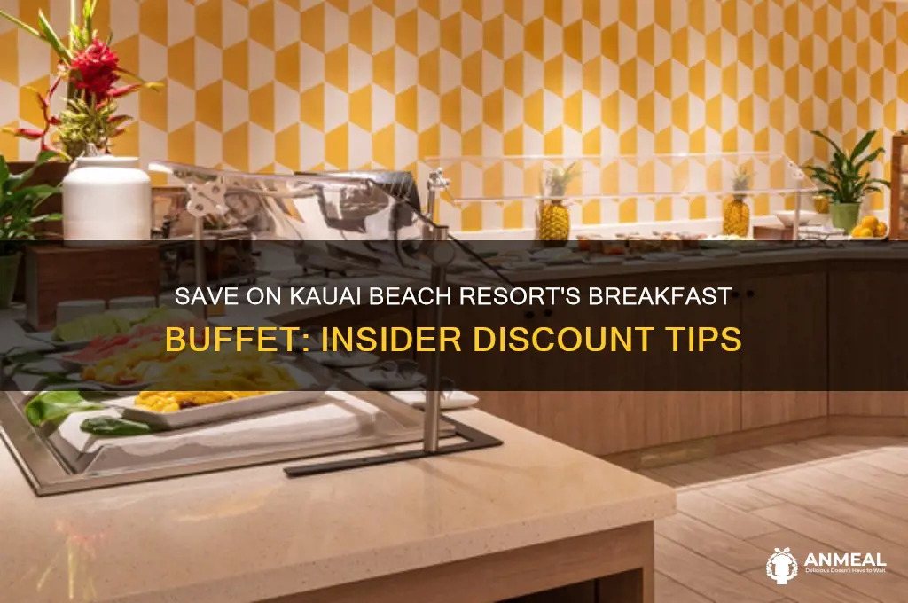 how to get breakfast buffet discount at kauai beach resort