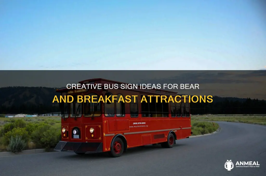 how to get bus signs bear and breakfast