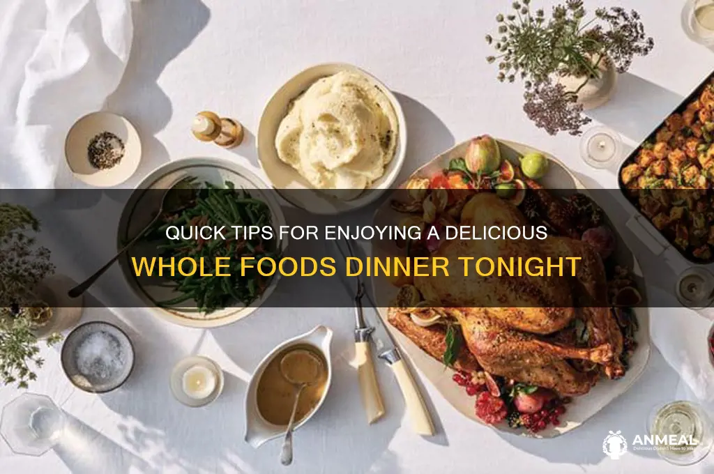how to get dinner at whole foods