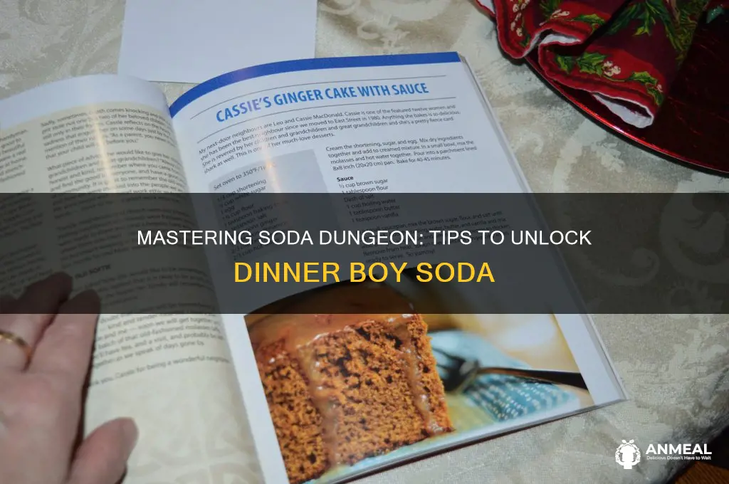 how to get dinner boy soda dungeon
