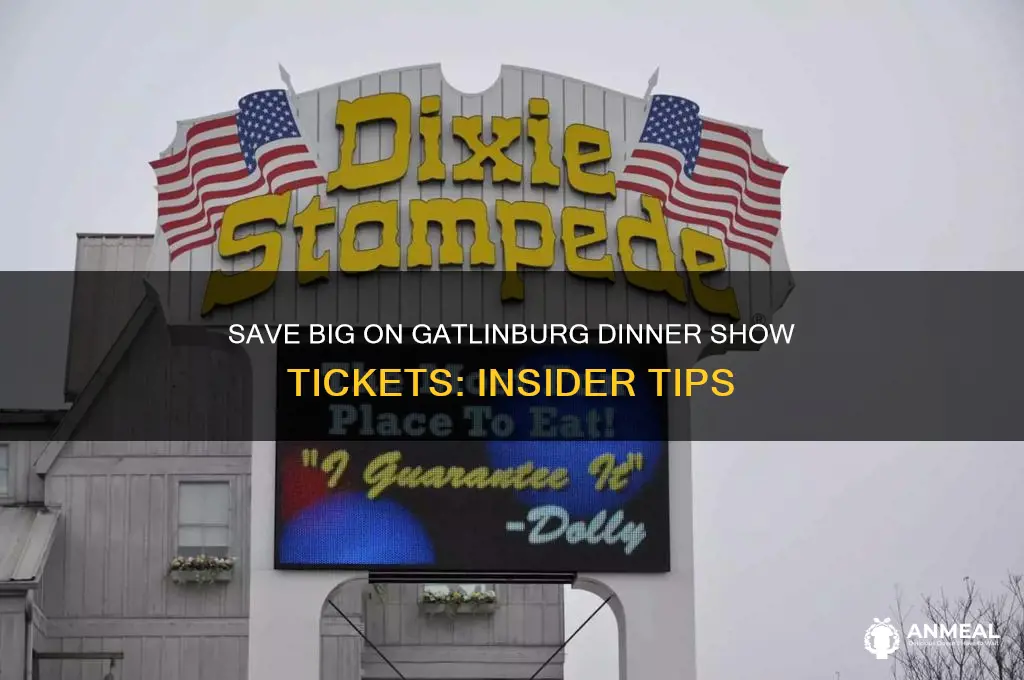 how to get dinner show tickets cheap gatlinburg