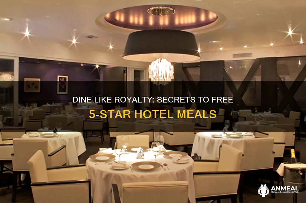 how to get free dinner in 5 star hotel
